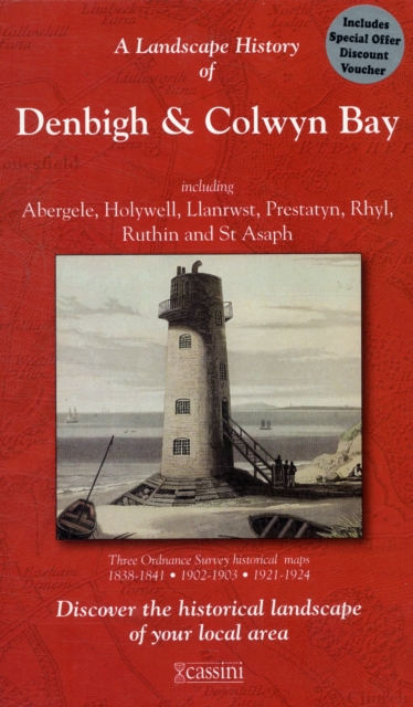 A Landscape History of Denbigh & Colwyn Bay (1838-1924) - LH3-116 : Three Historical Ordnance Survey Maps, Sheet map, folded Book