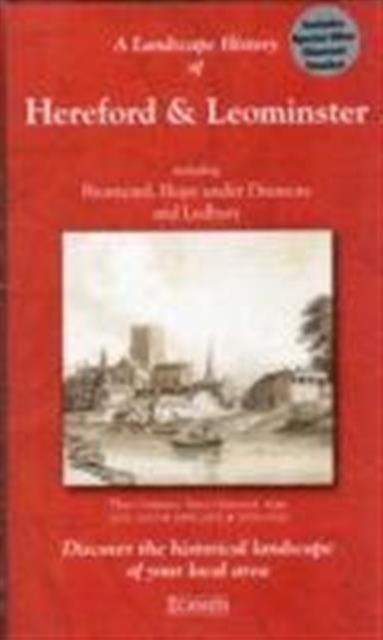 A Landscape History of Hereford & Leominster (1831-1920) - LH3-149 : Three Historical Ordnance Survey Maps, Sheet map, folded Book