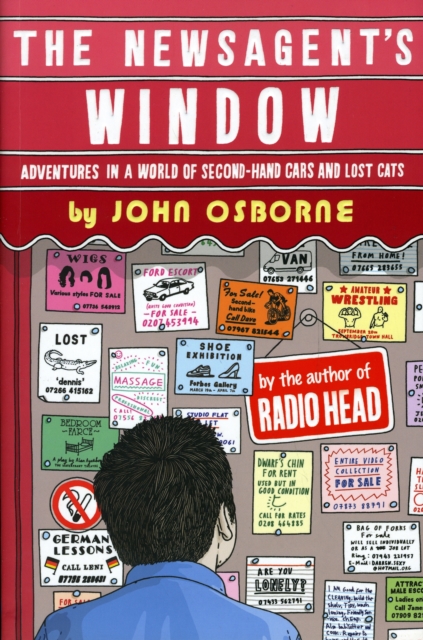The Newsagent's Window : Adventures in a World of Second-Hand Cars and Lost Cats, Paperback / softback Book