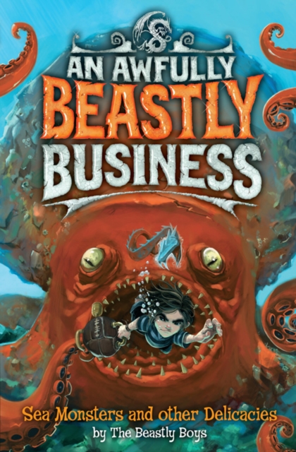 Sea Monsters and Other Delicacies : An Awfully Beastly Business Book Two, EPUB eBook