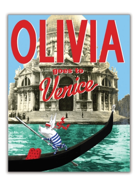 Olivia Goes to Venice, Hardback Book