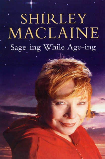 Sage-ing While Age-ing, Paperback / softback Book