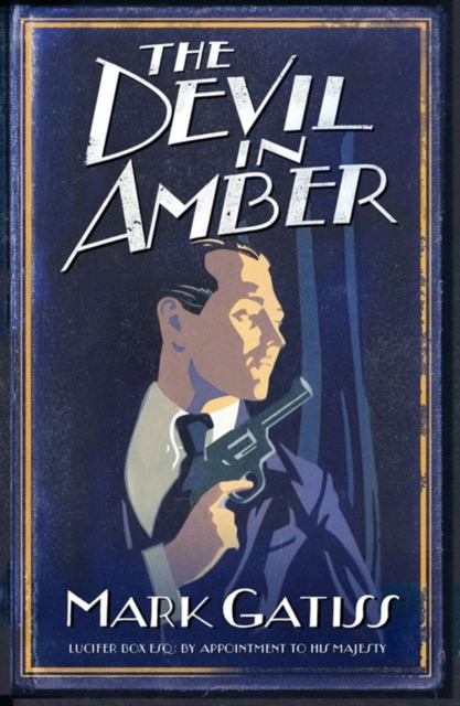 The Devil in Amber : A Lucifer Box Novel, EPUB eBook