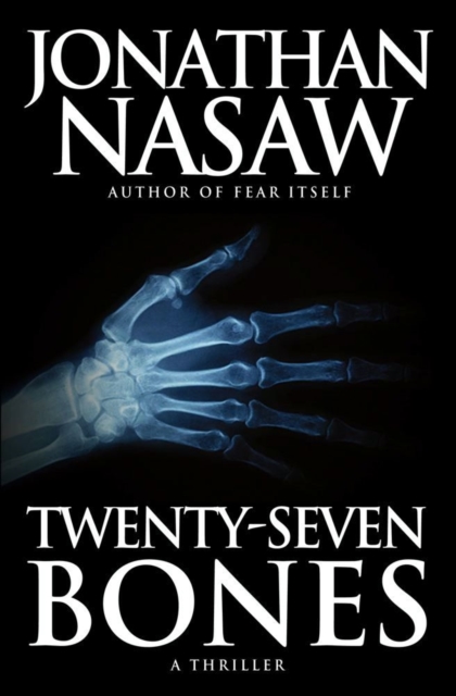 Twenty-Seven Bones : The most terrifying novel you will read this year, EPUB eBook