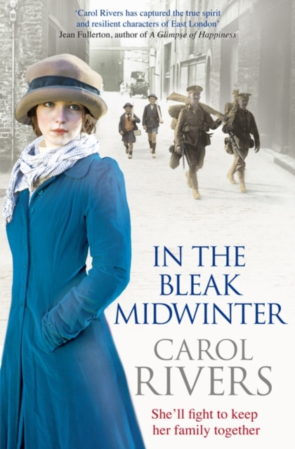 In the Bleak Midwinter : This Christmas, she'll fight to keep her family. A heart-warming wartime family saga, perfect for winter 2019, Paperback / softback Book