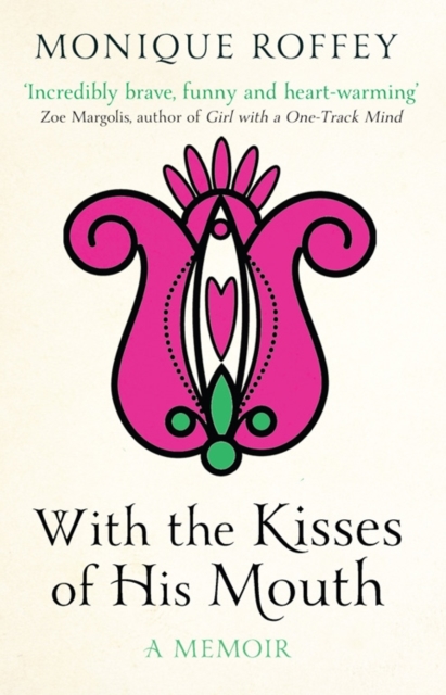 With the Kisses of His Mouth, Paperback / softback Book