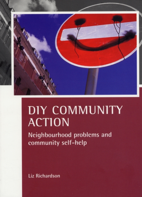 DIY Community Action : Neighbourhood problems and community self-help, Paperback / softback Book