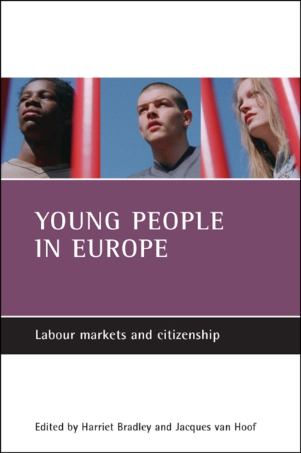 Young people in Europe : Labour markets and citizenship, PDF eBook