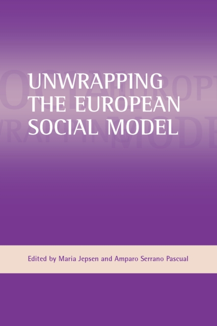 Unwrapping the European social model, PDF eBook