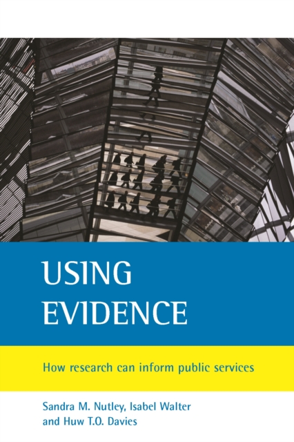 Using evidence : How research can inform public services, PDF eBook