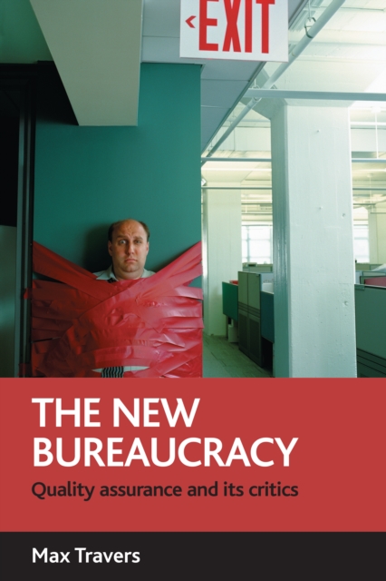 The new bureaucracy : Quality assurance and its critics, PDF eBook