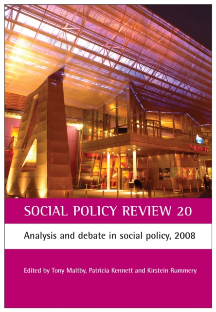 Social Policy Review 20 : Analysis and debate in social policy, 2008, PDF eBook
