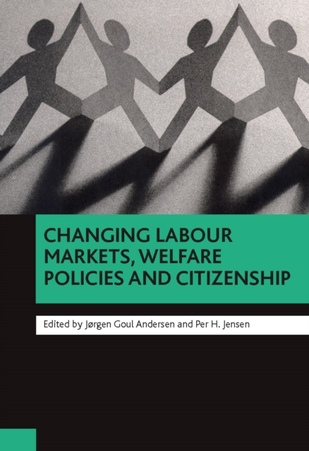 Changing labour markets, welfare policies and citizenship, PDF eBook