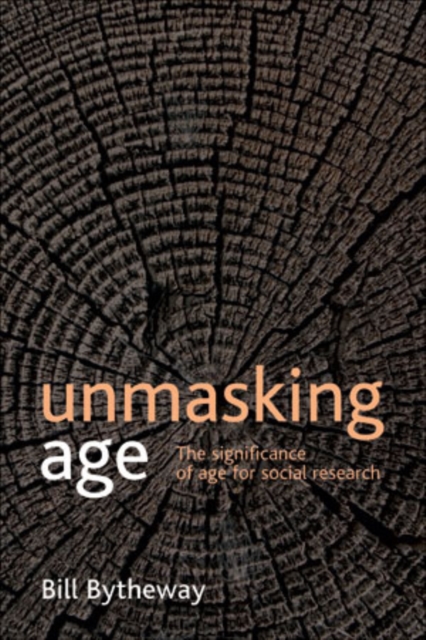 Unmasking age : The significance of age for social research, Hardback Book