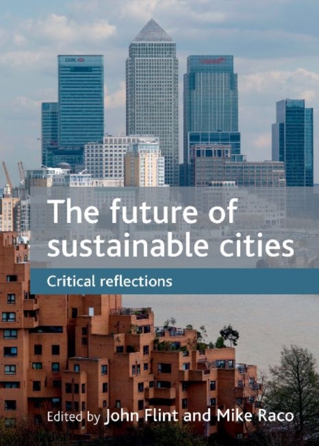 The future of sustainable cities : Critical reflections, Paperback / softback Book