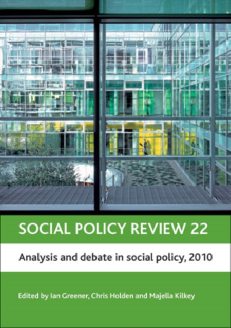 Social policy review 22 : Analysis and debate in social policy, 2010, PDF eBook