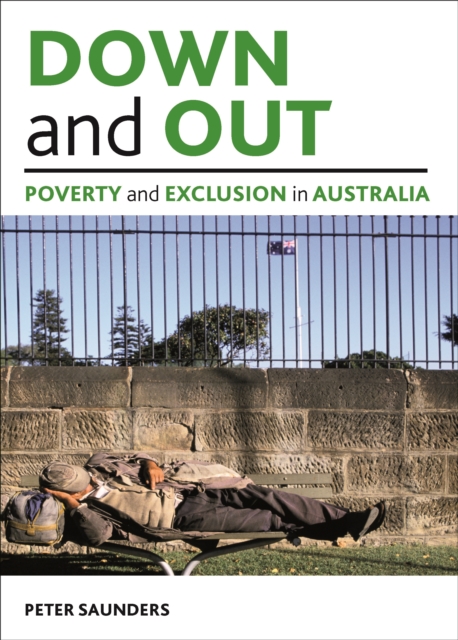Down and out : Poverty and exclusion in Australia, PDF eBook