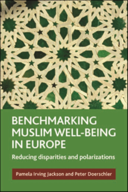 Benchmarking Muslim well-being in Europe : Reducing disparities and polarizations, PDF eBook