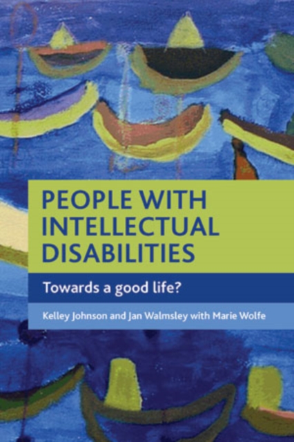 People with intellectual disabilities : Towards a good life?, PDF eBook
