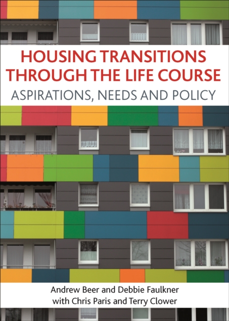 Housing transitions through the life course : Aspirations, needs and policy, PDF eBook
