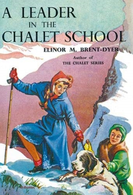 A Leader in the Chalet School, Paperback / softback Book