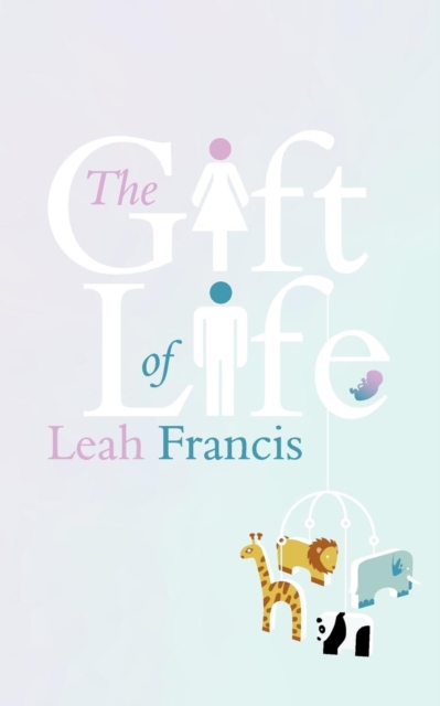 The Gift of Life, Paperback / softback Book