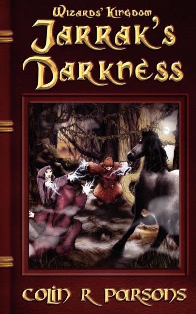 Wizards' Kingdom : Jarrak's Darkness, Paperback / softback Book