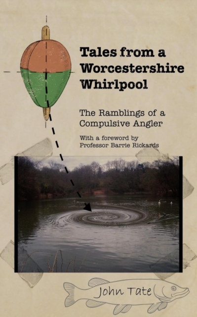 Tales from a Worcestershire Whirlpool, Paperback / softback Book