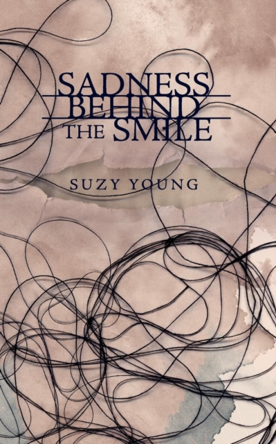 Sadness Behind the Smile, Paperback / softback Book