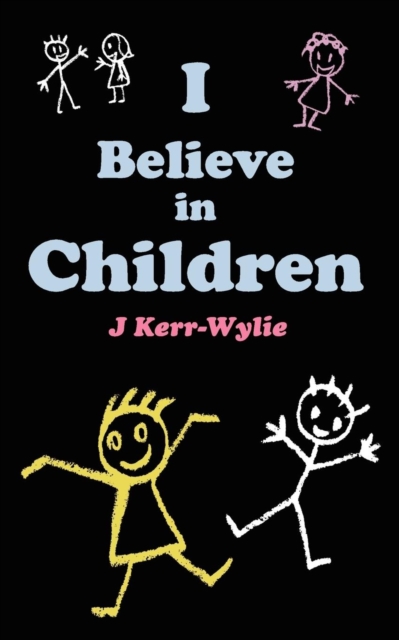 I Believe in Children, Paperback / softback Book