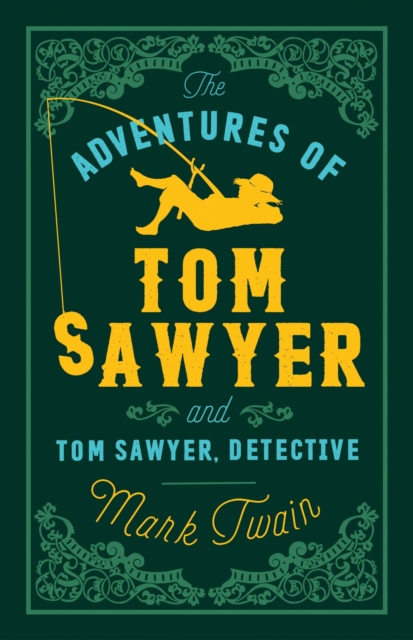 The Adventures of Tom Sawyer and Tom Sawyer, Detective, Paperback / softback Book
