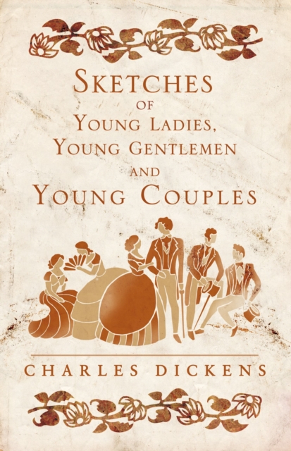 Sketches of Young Ladies, Young Gentlemen and Young Couples, Paperback / softback Book