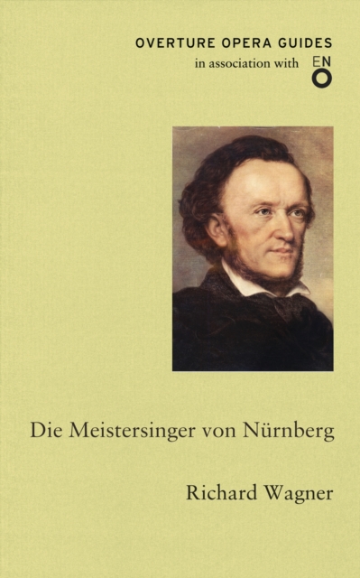 Die Meistersinger von Nurnberg (The Mastersingers of Nuremberg), Paperback / softback Book