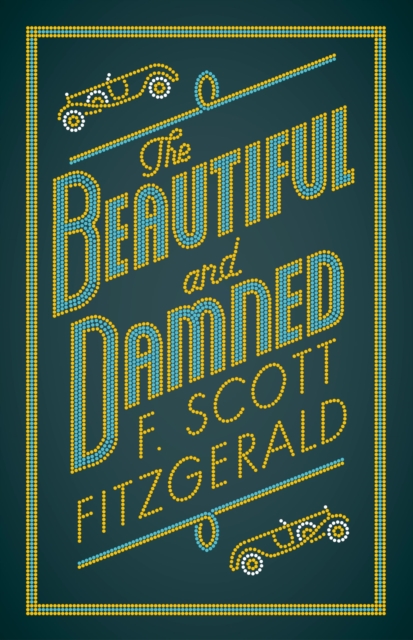The Beautiful and Damned, Paperback / softback Book