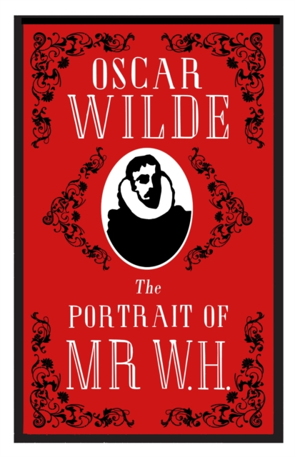 The Portrait of Mr W.H. : Annotated Edition, Paperback / softback Book