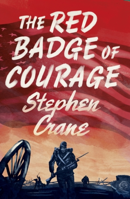 The Red Badge of Courage, Paperback / softback Book