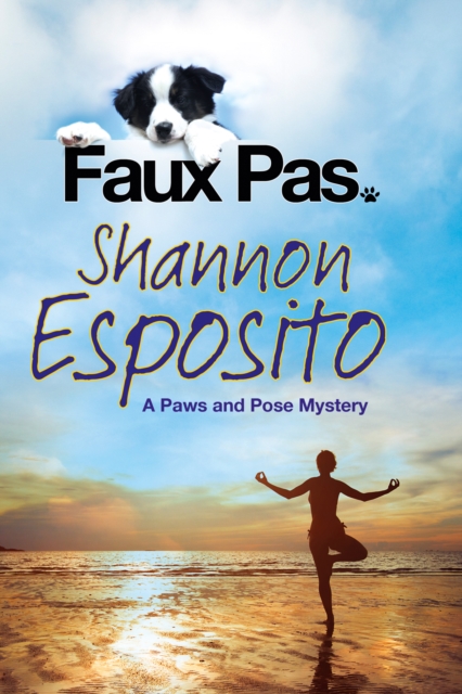 Faux Pas: A 'Paws & Pose' Pet Mystery : A Dog Mystery, Paperback / softback Book