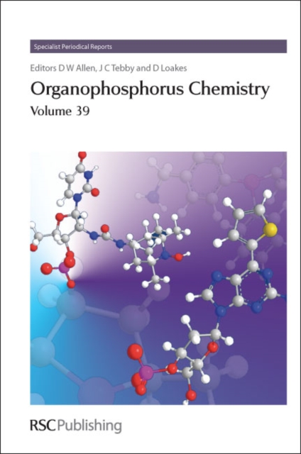 Organophosphorus Chemistry : Volume 39, Hardback Book