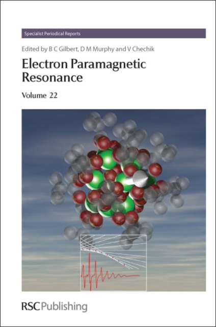 Electron Paramagnetic Resonance : Volume 22, Hardback Book