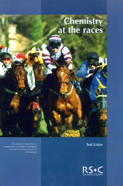 Chemistry at the Races : The Work of the Horseracing Forensic Laboratory, PDF eBook