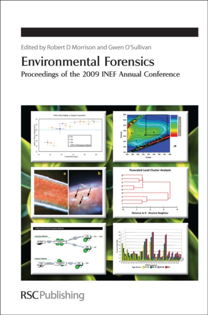 Environmental Forensics : Proceedings of the 2009 INEF Annual Conference, Hardback Book