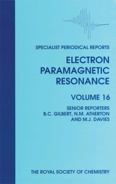 Electron Paramagnetic Resonance : Volume 16, PDF eBook