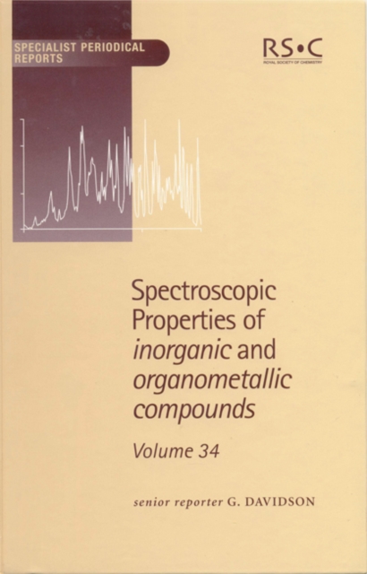 Spectroscopic Properties of Inorganic and Organometallic Compounds : Volume 34, PDF eBook
