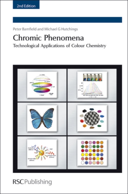 Chromic Phenomena : Technological Applications of Colour Chemistry, Hardback Book