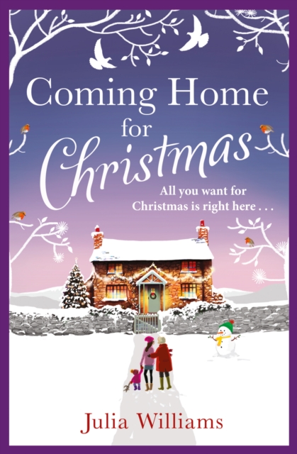 Coming Home For Christmas : Warm, Humorous and Completely Irresistible!, Paperback / softback Book