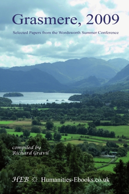 Grasmere 2009: Selected Papers from the Wordsworth Summer Conference, Paperback / softback Book