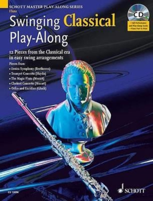 Swinging Classical Play-Along for Flute : 12 Pieces from the Classical Era in Easy Swing Arrangements, Mixed media product Book