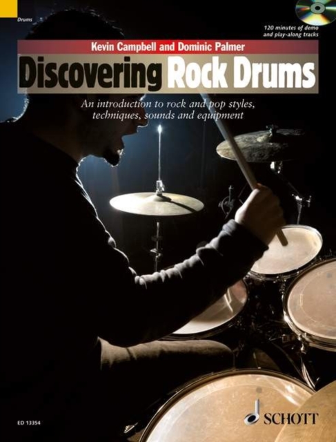 Discovering Rock Drums : An Introduction to Rock and Pop Styles, Techniques, Sounds and Equipment, Undefined Book