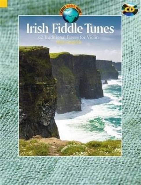 Irish Fiddle Tunes + Performance CD : 62 Traditional Pieces for Violin, Mixed media product Book