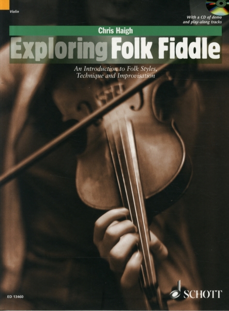 Exploring Folk Fiddle : An Introduction to Folk Styles, Technique and Improvisation: Violin, Mixed media product Book